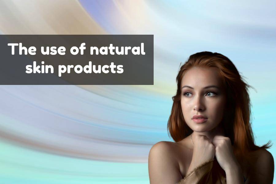 using-natural-skin-products