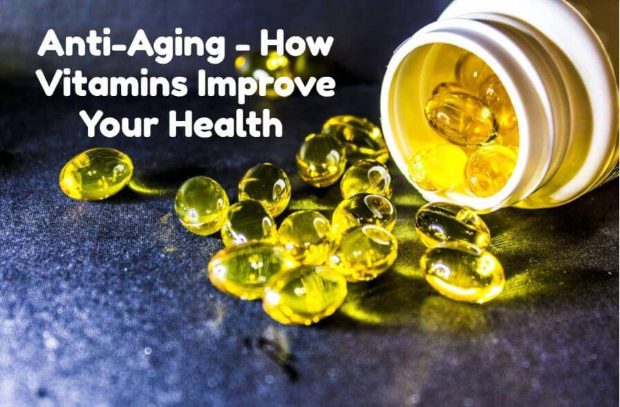 anti-aging-vitamins-improve-health