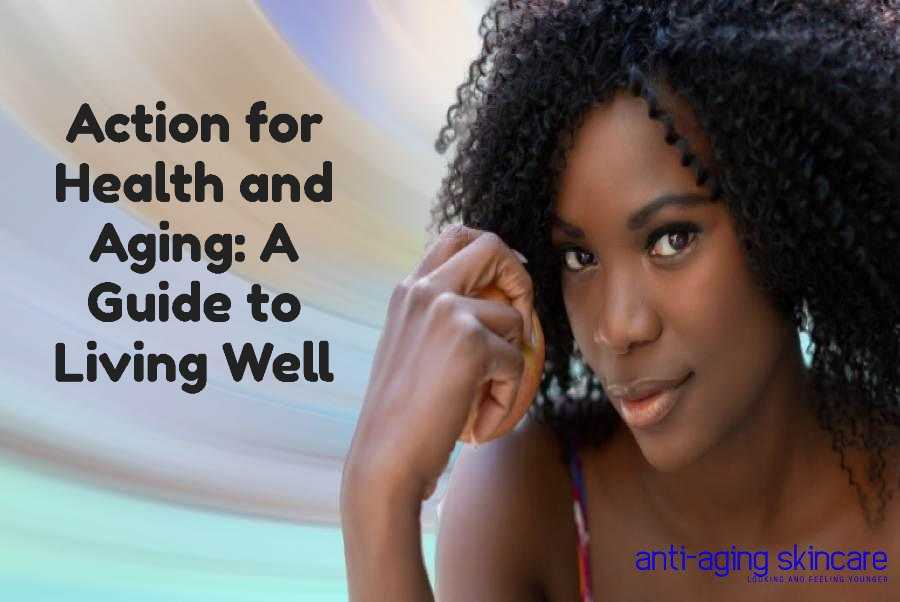 action-health-aging-living-well