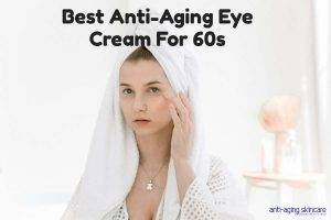 anti-aging-eye-cream-60s