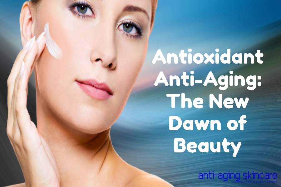 antioxidant-anti-aging-beauty