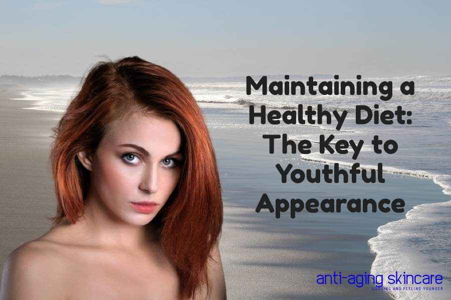 maintaining-healthy-diet-youthful-appearance
