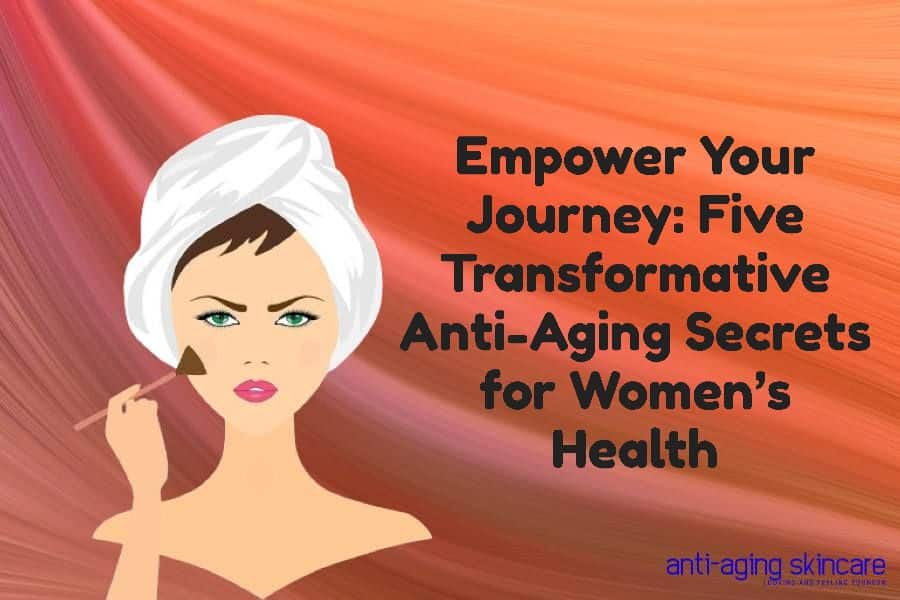 transformative-anti-aging-secrets-women-s-health